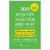 100 Bí Quyết Nâng Tầm Hiệu Suất - Những Thay Đổi Nhỏ Bứt Phá Thành Công (2025) - Nigel Cumberland