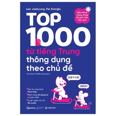 Top 1000 Từ Tiếng Trung Thông Dụng Theo Chủ Đề (2025) - Lee Jaekyung, Pei Xianglu