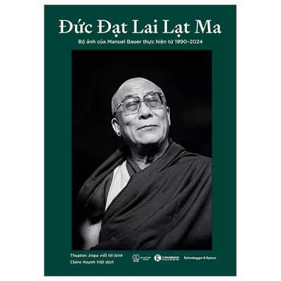Đức Đạt Lai Lạt Ma - Bộ Ảnh Của Manuel Bauer Thực Hiện Từ 1990-2024 (2025) - Manuel Bauer, Thupten Jinpa