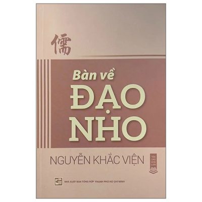 Bàn Về Đạo Nho (2025) - Nguyễn Khắc Viện