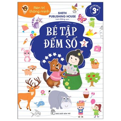Bộ Rèn Trí Thông Minh - Bé Tập Đếm Số - Tập 2 (2025) - Sheth Publishing House