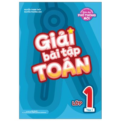 Giải Bài Tập Toán Lớp 1 - Tập 1 (2025) - Nguyễn Thanh Thủy,Nguyễn Phương Anh
