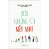 Đời Không Có Nếu Như (2025) - Ngọ Hậu Nghệ Ngữ