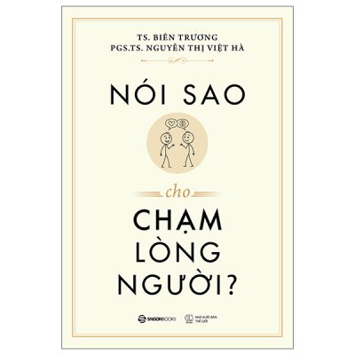 Nói Sao Cho Chạm Lòng Người (2025) - TS Biên Trương, PGS TS Nguyễn Thị Việt Hà
