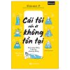 Cái Tôi Vốn Dĩ Không Tồn Tại - Khai Sáng Bằng Triết Học Phương Đông (2025) - Shinmei P