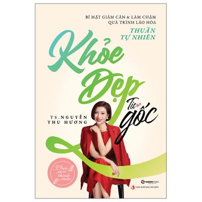 Khỏe Đẹp Từ Gốc (2025) - TS Nguyễn Thu Hương