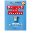 Kĩ Năng Để Thành Công - Phát Triển Cá Nhân Và Nâng Tầm Sự Nghiệp (2025) - Stella Cottrell