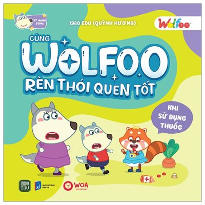 Wolfoo Rèn Thói Quen Tốt - Khi Sử Dụng Thuốc (2025) - Quỳnh Hương