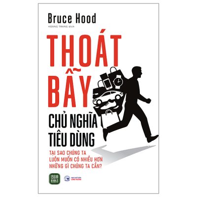 Thoát Bẫy Chủ Nghĩa Tiêu Dùng (2025) - Bruce Hood