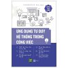 Ứng Dụng Tư Duy Hệ Thống Trong Công Việc (2025) - 1980Books