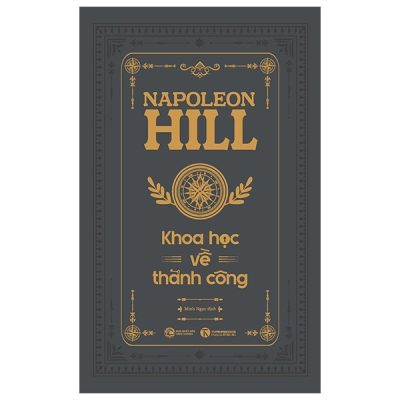 Khoa Học Về Thành Công - Ấn Bản Đặc Biệt (2025) (Bìa Cứng) - Napoleon Hill
