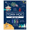 Biết Để Làm Gì? - Toán Học Để Làm Gì? (2025) - DK