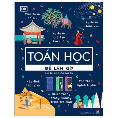 Biết Để Làm Gì? - Toán Học Để Làm Gì? (2025) - DK