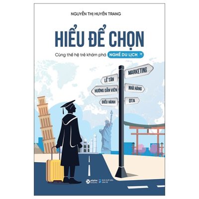 Hiểu Để Chọn - Cùng Thế Hệ Trẻ Khám Phá Nghề Du Lịch (2025) - Nguyễn Thị Huyền Trang