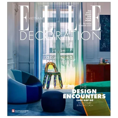 tạp chí elle decoration summer 2025 the design encounters (2025) nhiều tác giả