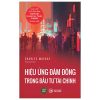 Hiệu Ứng Đám Đông Trong Đầu Tư Tài Chính (2025) - Charles Mackay