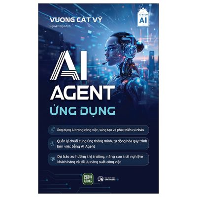 AI Agent - Ứng Dụng (2025) - Vương Cát Vỹ