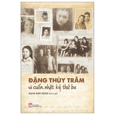 Đặng Thùy Trâm Và Cuốn Nhật Ký Thứ Ba (2025) - Đặng Kim Trâm