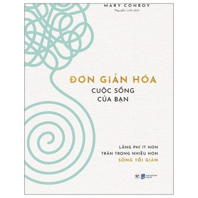 Đơn Giản Hóa Cuộc Sống Của Bạn (2025) - Mary Conroy