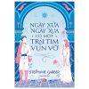 Ngày Xửa Ngày Xưa Có Một Trái Tim Vụn Vỡ (2025) - Stephanie Garber