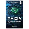 NVIDIA - Gã Khổng Lồ Công Nghệ Thống Trị Chip Bán Dẫn AI (2025) - Tsuda Kenji