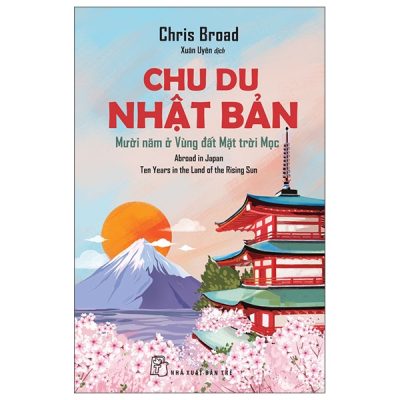 Chu Du Nhật Bản - Mười Năm Ở Vùng Đất Mặt Trời Mọc (2025) - Chris Broad