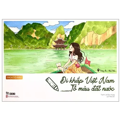 Đi khắp việt nam tô màu Đất nước (2025) lê Đức hùng, mai chi