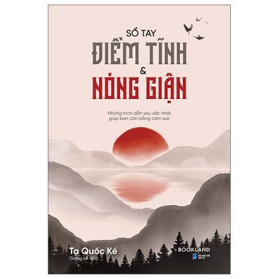 Sổ Tay Điềm Tĩnh Và Nóng Giận (2025) - Tạ Quốc Kế