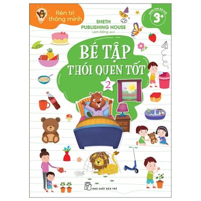 Bộ Rèn Trí Thông Minh - Bé Tập Thói Quen Tốt - Tập 2 (2025) - Sheth Publishing House