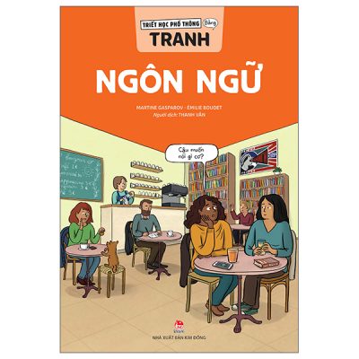 Triết Học Phổ Thông Bằng Tranh - Ngôn Ngữ (2025) - Martine Gasparov, Émilie Boudet