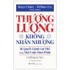 Thương Lượng Không Nhân Nhượng - Bí Quyết Giành Lợi Thế Trong Mọi Cuộc Đàm Phán - Getting To Yes (2025) - Roger Fisher, William Ury, Bruce Patton