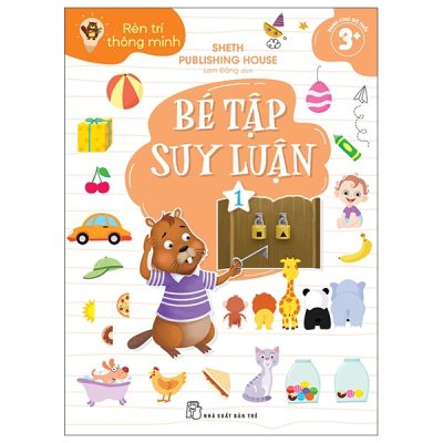 Bộ Rèn Trí Thông Minh - Bé Tập Suy Luận - Tập 1 (2025) - Sheth Publishing House