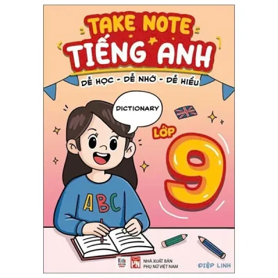 takenote tiếng anh dễ học dễ nhớ dễ hiểu lớp 9 (2025) Điệp linh