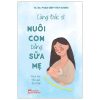 Cùng Bác Sĩ Nuôi Con Bằng Sữa Mẹ - Khoa Học - Hiệu Quả - An Nhàn (2025) - TS BS Phạm Diệp Thùy Dương