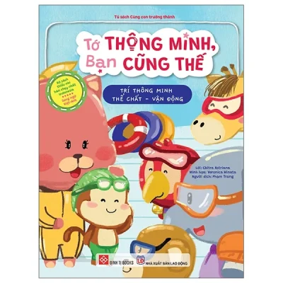 Tớ Thông Minh, Bạn Cũng Thế - Trí Thông Minh Thể Chất-Vận Động - Song Ngữ Việt-Anh (2025) - Chitra Astriana, Veronica Winata