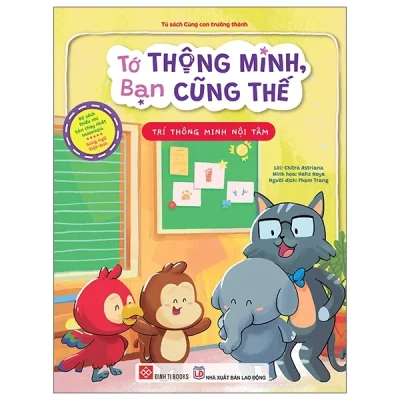 Tớ Thông Minh, Bạn Cũng Thế - Trí Thông Minh Nội Tâm - Song Ngữ Việt-Anh (2025) - Chitra Astriana, Hafiz Noya