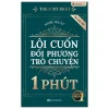 Nghệ Thuật Lôi Cuốn Đối Phương Trò Chuyện 1 Phút - Bản Đặc Biệt (2025) - Takashi Ishii