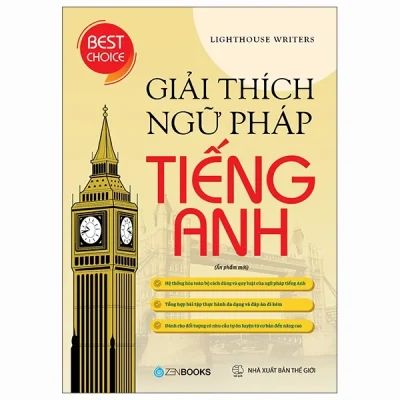 Giải Thích Ngữ Pháp Tiếng Anh (Ấn Phẩm Mới) (2025) - Lighthouse Writers