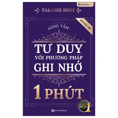 Nâng Tầm Tư Duy Với Phương Pháp Ghi Nhớ 1 Phút - Bản Đặc Biệt (2025) - Takashi Ishii
