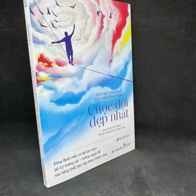 [phiên chợ sách cũ] hôm nay bạn phải bắt Đầu sống ngay cuộc Đời Đẹp nhất, oopsy h0606, 2019