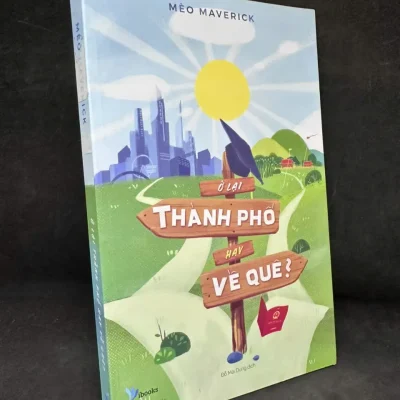 [phiên chợ sách cũ] Ở lại thành phố hay về quê? meo maverick h0606, 2018