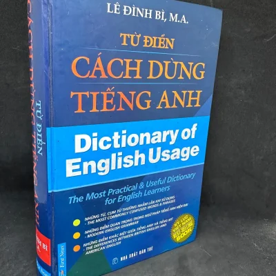 [phiên chợ sách cũ] từ Điển cách dùng tiếng anh lê Đình bì m.a. h0606, 2007