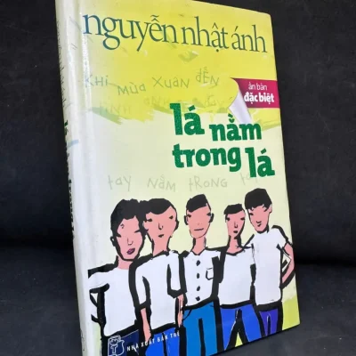 [phiên chợ sách cũ] lá nằm trong lá (Ấn bản đặc biệt bìa cứng) (có chữ ghi trang đầu) nguyễn nhật Ánh h0606, 2011