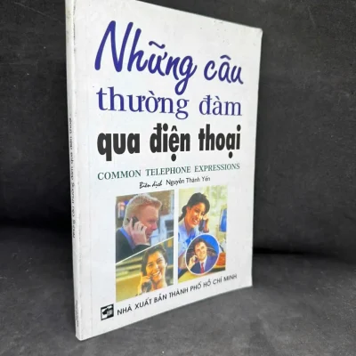 [phiên chợ sách cũ] những câu thường Đàm qua Điện thoại, nguyễn thành yến h0606, 2006