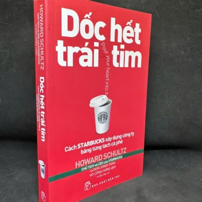 [phiên chợ sách cũ] dốc hết trái tim howard schultz h0606, 2022