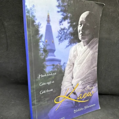 [phiên chợ sách cũ] hành trình tới giác ngộ và giải thoát bhikkhu silaratano h0606, 2013