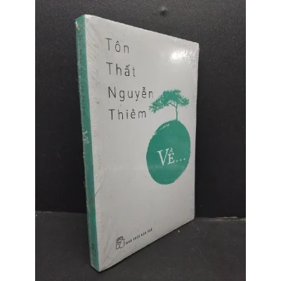 [phiên chợ sách cũ] về... , mới 70% ố vàng, s1208 tôn thất nguyễn thiêm