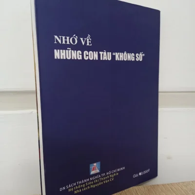 [phiên chợ sách cũ] nhớ về những con tàu "không số" (2011) trần ngọc tuấn, hồ Đắc thạnh, phan nhạn s2407
