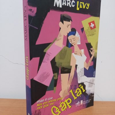 [Phiên Chợ Sách Cũ] Gặp Lại (2007) - Marc Levy S2308