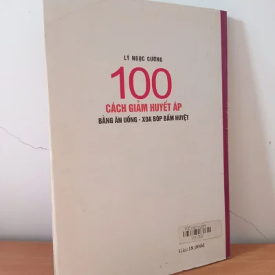 [phiên chợ sách cũ] 100 cách giảm huyết Áp bằng Ăn uống xoa bóp bấm huyệt (2002) lý ngọc cường s2508